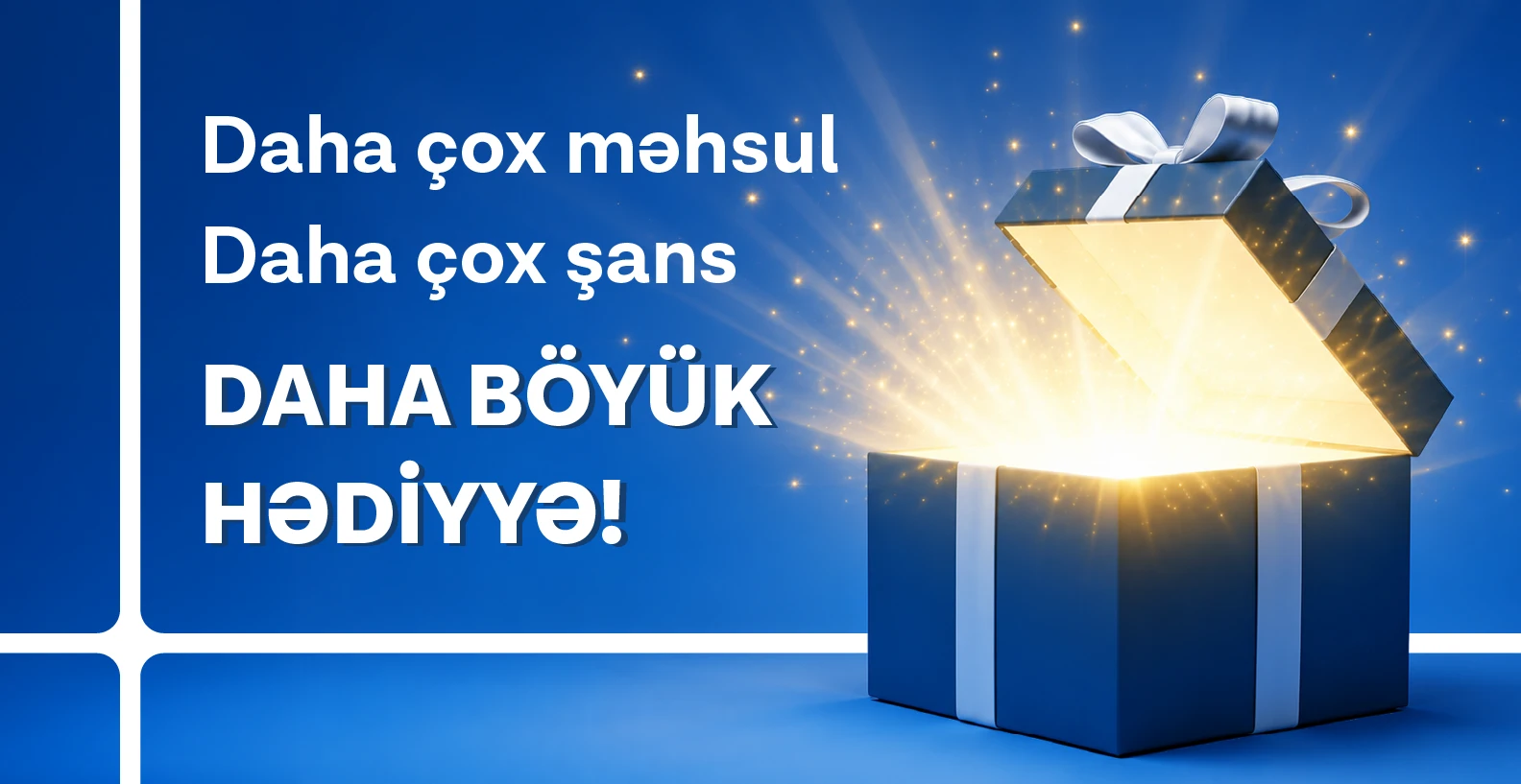 Daha çox məhsul, daha çox şans — daha böyük hədiyyə!